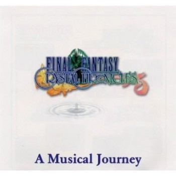 FINAL FANTASY CRYSTAL CHRONICLES : A MUSICAL JOURNEY