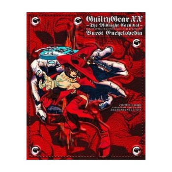 GUILTY GEAR XX BURST ENCYCLOPEDIA