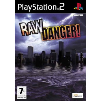 RAW DANGER !