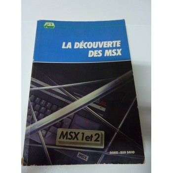 LA DECOUVERTE DES MSX