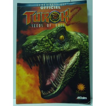 GUIDE STRAT&Eacute;GIQUE TUROK 2 SEEDS OF EVIL