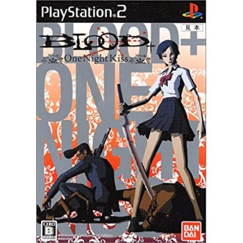 BLOOD + ONE NIGHT KISS