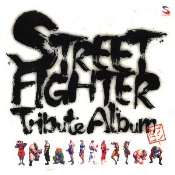 STREET FIGHTER TRIBUTE ALBUM avec spinORIGINAL SOUNDTRACK