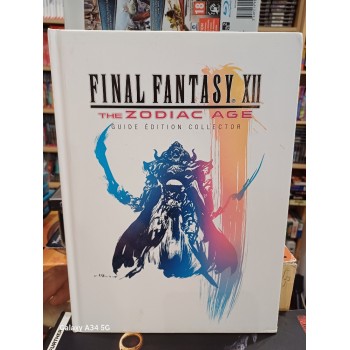 FINAL FANTASY XII The Zodiac Age Ed. Collector Guide Officiel