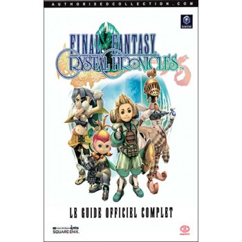 FINAL FANTASY Crystal Chronicle Guide Officiel