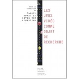 LES JEUX VIDEO COMME OBJET DE RECHERCHE